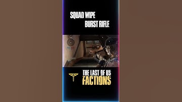 Squad Wipe Burst Rifle - The Last Of Us Factions #thelastofus #playstation #gaming #shorts