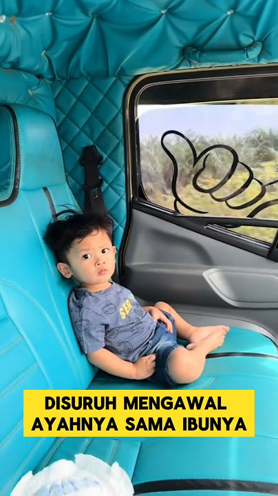 momen lucu ketika anak driver truck disuruh ibunya mengawal ayahnya ‼️ #driver #anak #lucu #ngakak