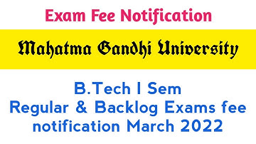 Exam Fee Notification | B.Tech 1st year 1st Sem | Regular & Backlog Exam | Mahatma Gandhi University