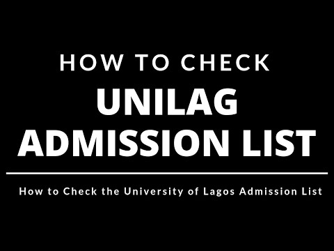 Check UNILAG Admission List 2019/2020 | University of Lagos Admission List