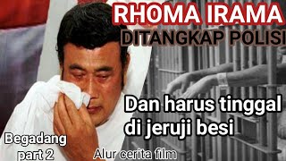 RHOMA IRAMA "Begadang part 2" alur cerita film , ringkasan film begadang