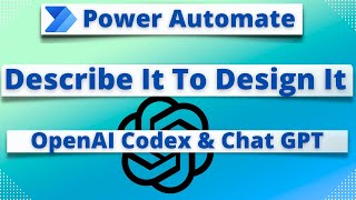 Power Automate - How to Create a cloud flow from by just typing in natural language | Open AI | GPT