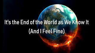 Miniatura de vídeo de "R.E.M. - It's the End of the World as We Know It (And I feel Fine)  Lyrics"