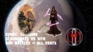 Event: Tatooine Scoundrels vs Sith