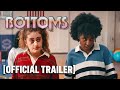Bottoms Official Red Band Trailer Bottoms Official Red Band Trailer
