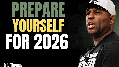 Prepare Yourself For 2026 Bro! | ( Eric Thomas Powerful Motivational Speech )