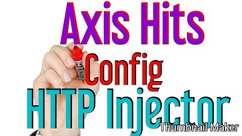 Axis Hitz Updet terbaru Config Http Injector