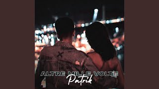 Video thumbnail of "PATRIK - Altre Mille Volte"