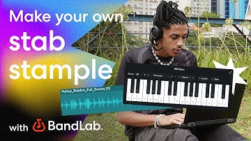Make your own custom stab sample using BandLab