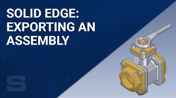 Exporting an Assembly in Solid Edge