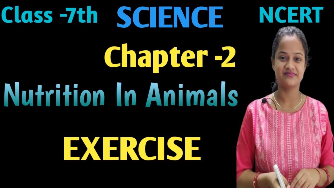 Class-7th//Science//Chapter-2//Nutrition In Animals// Exercise. # ...
