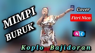 MIMPI BURUK - FITRI NICO ( Cover dangdut ) koplo Bajidoran nico entertainment