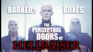 BARKER'S BOXES The perceptual doors of HELLRAISER (film analysis by Rob Ager)