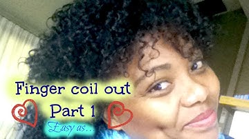 How to do a Finger coil out Pt1