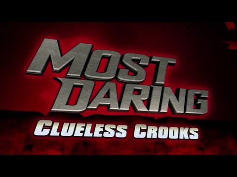 Most Daring: Clueless Crooks (S3 E9) (2008)