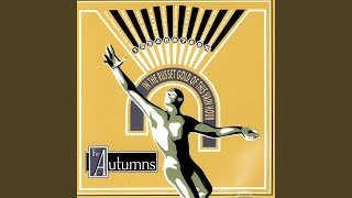 Video thumbnail of "The Autumns - Boy with the Aluminum Stilts"