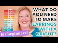 What You Need to Make Earrings with a Cricut in 2021 | Cricut Faux Leather Earrings for Beginners