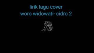 Woro widowati - Cidro 2 cover |lirik terjemahan|| panas panase srengenge kuwi
