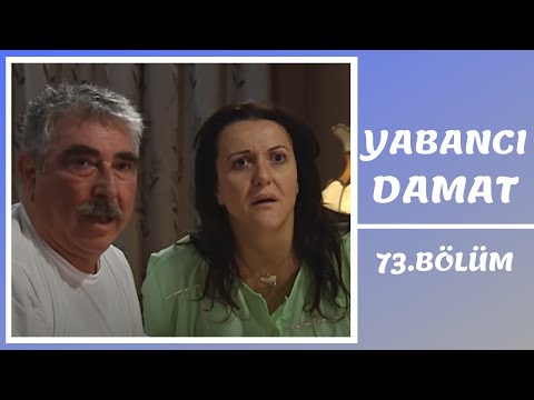 Yabancı Damat | 73. Bölüm