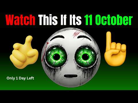 Watching This Video On October 11? 😱