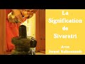 La signification de sivaratri  ashram de yoga sivananda