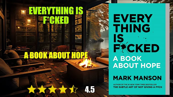 Everything Is F*cked: A Book About Hope - Book Summary