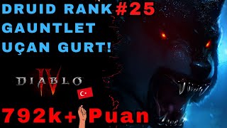 Druid Rank #25 - 792k puan - Shred Druid Build (Uçan Gurt)  - Diablo 4 Sezon 3 Gauntlet