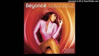 Beyoncé - Check On It (feat. Bun B and Slim Thug) (PAL Pitched)