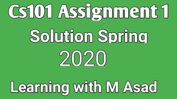 Cs101 Assignment 1 Solution 2020 l vu l Cs101 Assignment 1 Solution Spring 2020