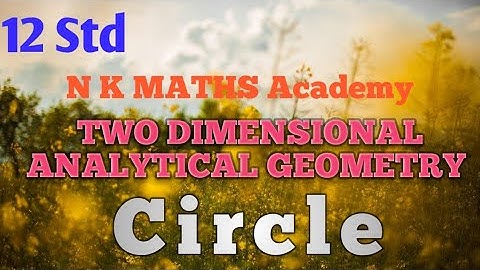 #1 || 12 std || Ex 5.1||5 two dimensional analytical geometry || circles