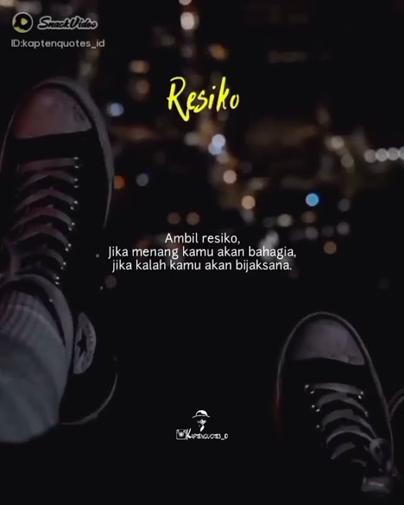 Story Wa Keren 30 Detik [ Resiko... ] || Versi Snack Video