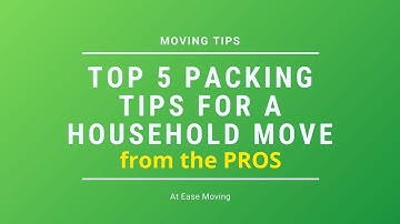 Top 5 Packing Tips for a Household Move from the PROS