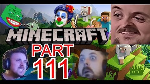 Forsen Plays Minecraft  - Part 111 (With Chat)