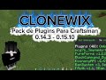 CloneWix Pack De Plugins For Craftsman 0.14-0.15 | @ArcyJDevs