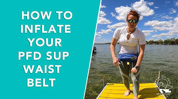 How to inflate your PFD SUP waist belt