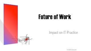 IT, Information Technology and the Future of Work