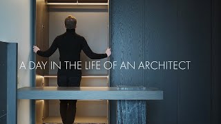 A DAY IN THE LIFE OF AN ARCHITECT