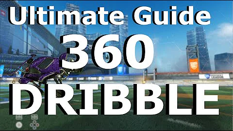 Shazanwich's Ultimate Guide to Mechanics in Rocket League: 360 Dribble