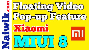 Floating Video Pop-Up feature in Xiaomi Redmi Phones || Miui 8