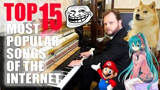 Top 15 Most Popular Songs of the Internet