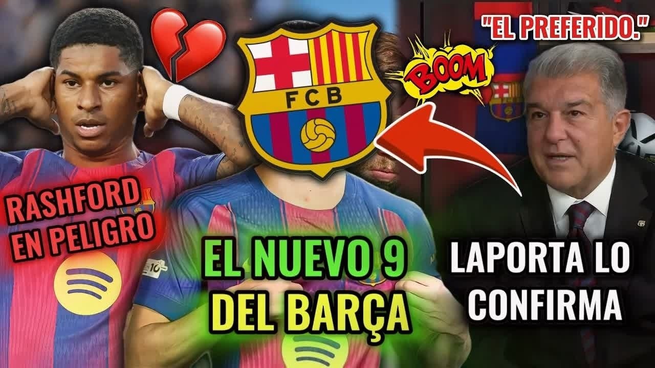 🔥BOMBAZO EN EL BARÇA: LAPORTA ABRE LA PUERTA A UN NUEVO 9 Y RASHFORD RECIBE UN GOLPE