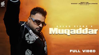 New Punjabi Songs 2024 - Muqaddar ( Full Video ) Gulab Sidhu | Fateh Shergill | Diamond | Music Tym