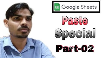 Google Sheet-Paste special ll Paste special in google sheet ll Google sheet Tutorial ll Part-02