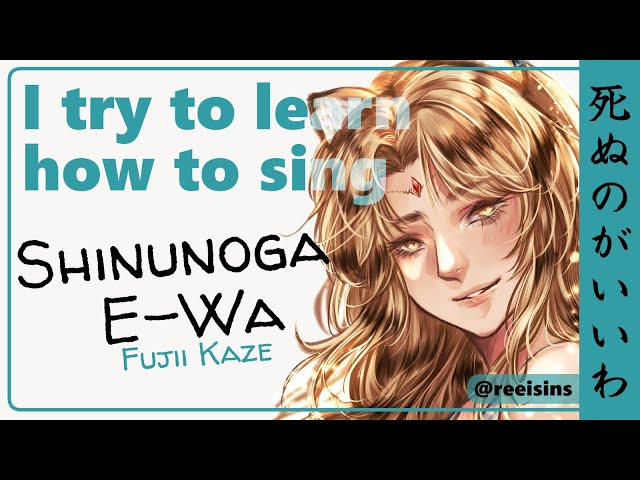 【I tried to sing】Trying to learn how to sing Shinunoga E-wa 【NIJISANJI】のサムネイル