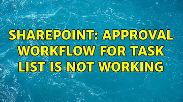 Sharepoint: Approval workflow for Task List is not working