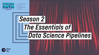 The Essentials (and not-so essentials) of Data Science Pipelines