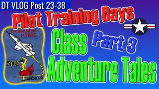 Pilot Training Days 3 – Class ADVENTURES! – David’s Tutorials VLOG 23-38