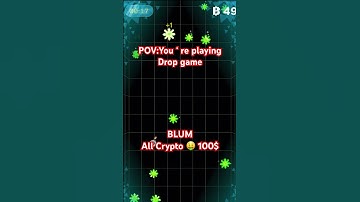 POV: You are Playing Blum Drop Game #crypto #cryptocurrency #cryptonews #cryptotrading #blum #views