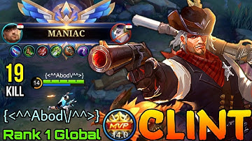 Bad Start Comeback Clint Late Game Monster! - Top 1 Global Clint by {^^Abod\/^^} - Mobile Legends