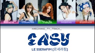 LE SSERAFIM (르세라핌) - 'EASY' Lyrics [Color Coded Han_Rom_Eng]